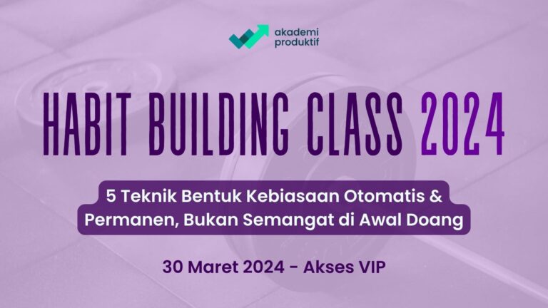 Habit Building Class (VIP) – Maret 2024