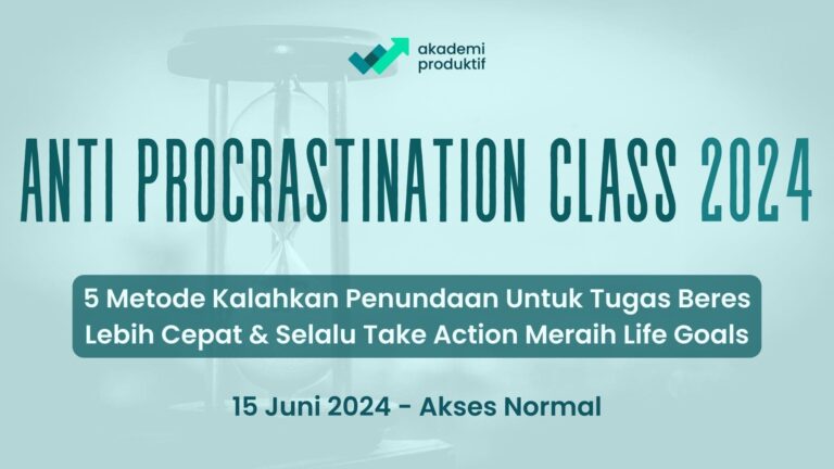 Anti Procrastination Class (Normal) – Juni 2024